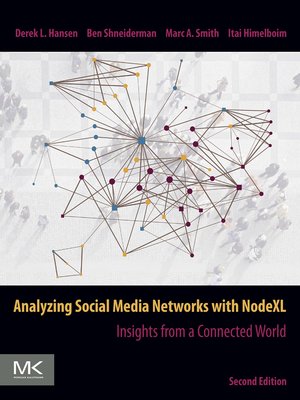 cover image of Analyzing Social Media Networks with NodeXL